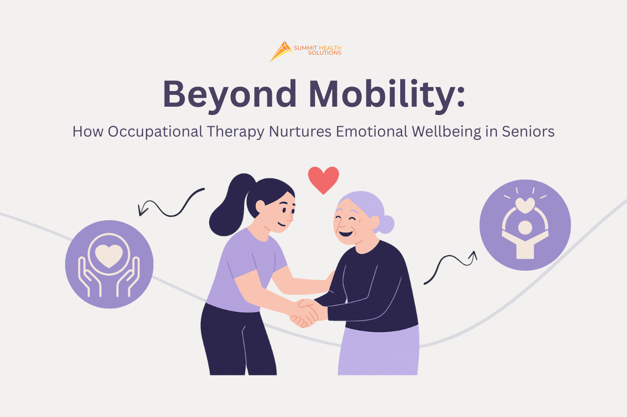 Beyond Mobility: How Occupational Therapy Nurtures Emotional Wellbeing in Seniors
