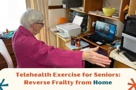 Telehealth Exercise for Seniors: Reverse Frailty from Home