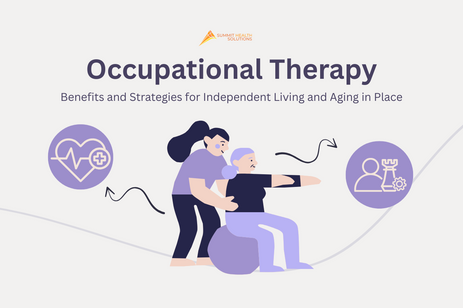 Occupational Therapy Benefits and Strategies for Independent Living and Aging in Place
