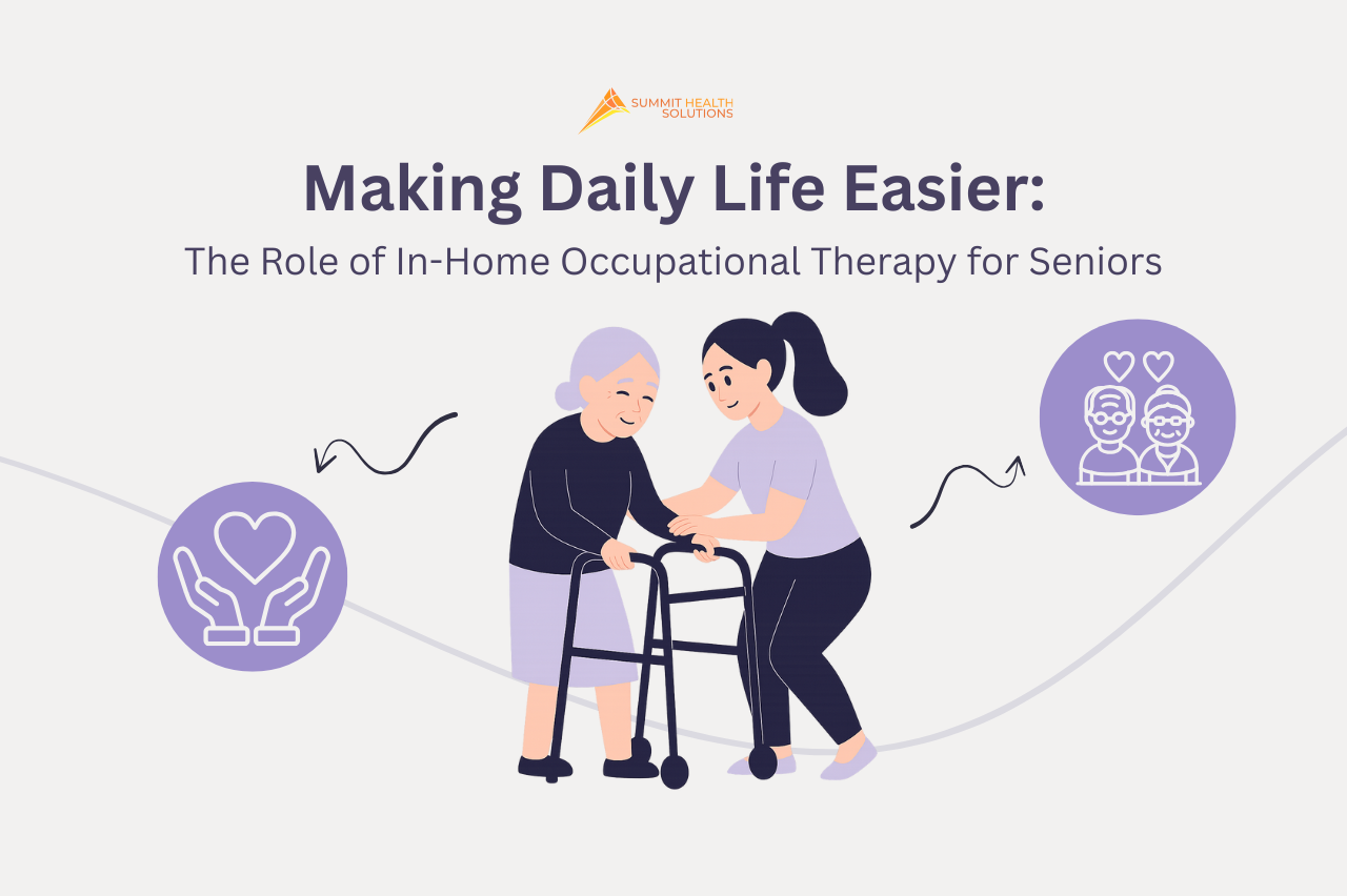 Making Daily Life Easier: The Role of In-Home Occupational Therapy for Seniors