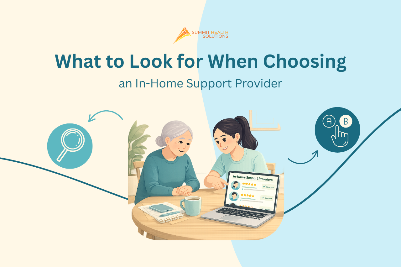 What to Look for When Choosing an In-Home Support Provider