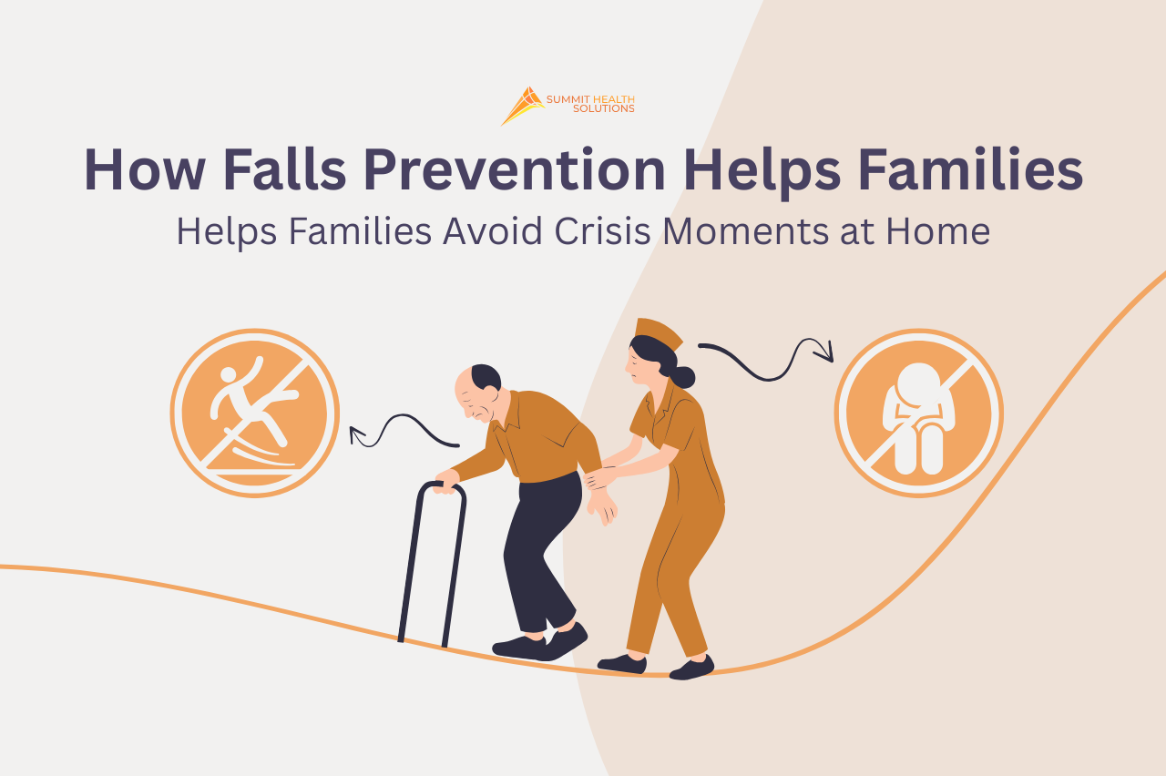 How Falls Prevention Helps Families Avoid Crisis Moments at Home