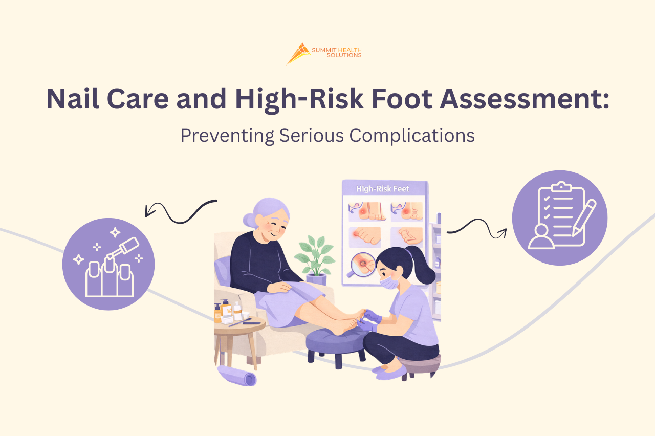 Nail Care and High-Risk Foot Assessment: Preventing Serious Complications