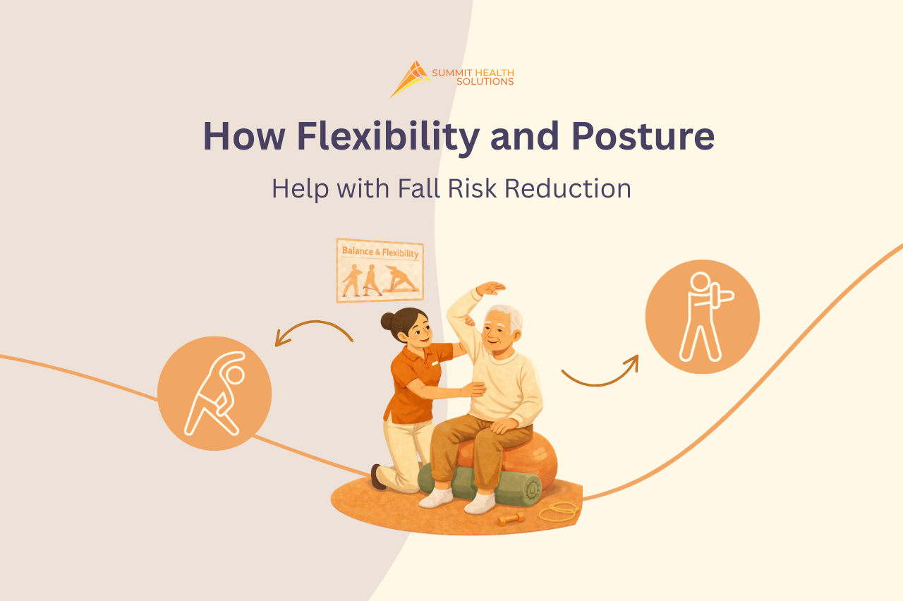 Fall Risk Reduction Program How Flexibility and Posture Help with Fall Risk Reduction – Summit Health