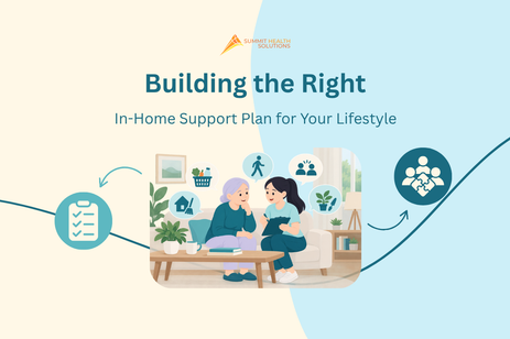 Building the Right In-Home Support Plan for Your Lifestyle