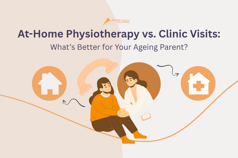 At-Home Physiotherapy vs. Clinic Visits: What’s Better for Your Ageing Parent?