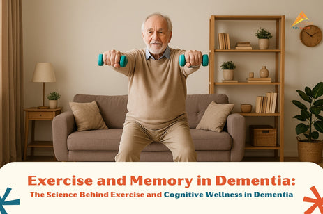 Exercise and Memory in Dementia: The Science Behind Exercise and Cognitive Wellness in Dementia