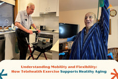 Understanding Mobility and Flexibility: How Telehealth Exercise Supports Healthy Aging
