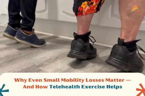 Why Even Small Mobility Losses Matter — And How Telehealth Exercise Helps