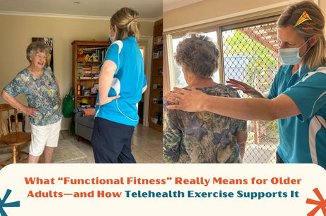 What “Functional Fitness” Really Means for Older Adults—and How Telehealth Exercise Supports It