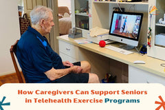 How Caregivers Can Support Seniors in Telehealth Exercise Programs