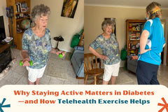 Why Staying Active Matters in Diabetes—and How Telehealth Exercise Helps